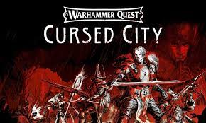 Warhammer Quest: Cursed City